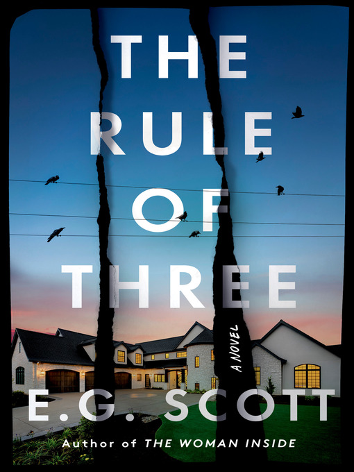 Title details for The Rule of Three by E. G. Scott - Wait list